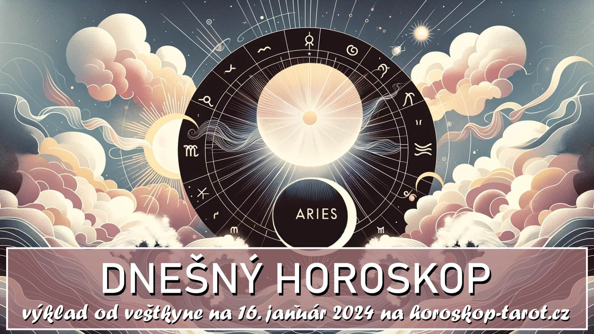 16. Január Sleduje Veľkú Dynamiku (Denný Horoskop na 16.01.2024