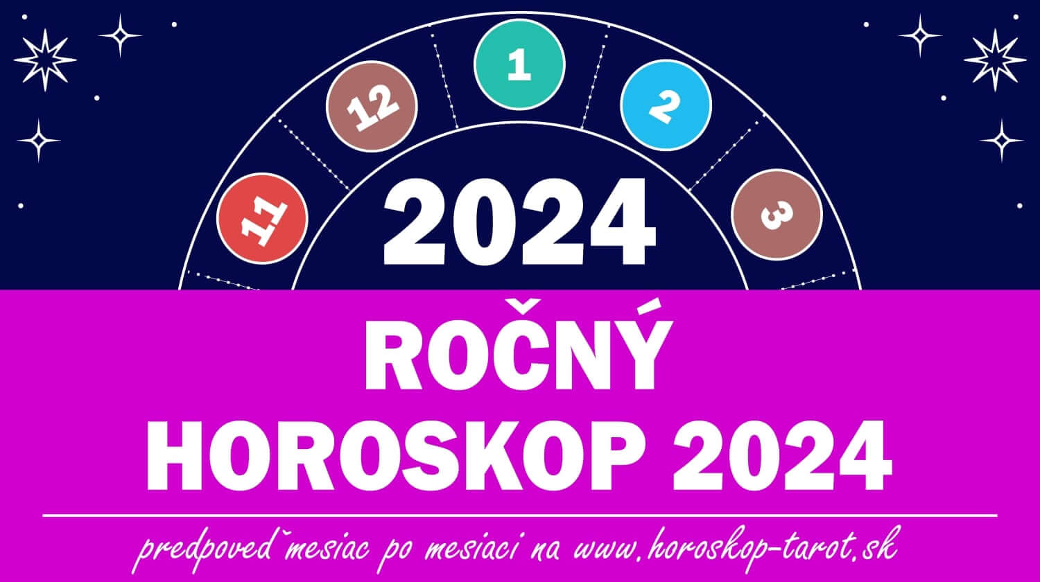 Mesačný Horoskop 2024 Predpoveď Na Január Až December 2024 Horoskop Tarot Sk