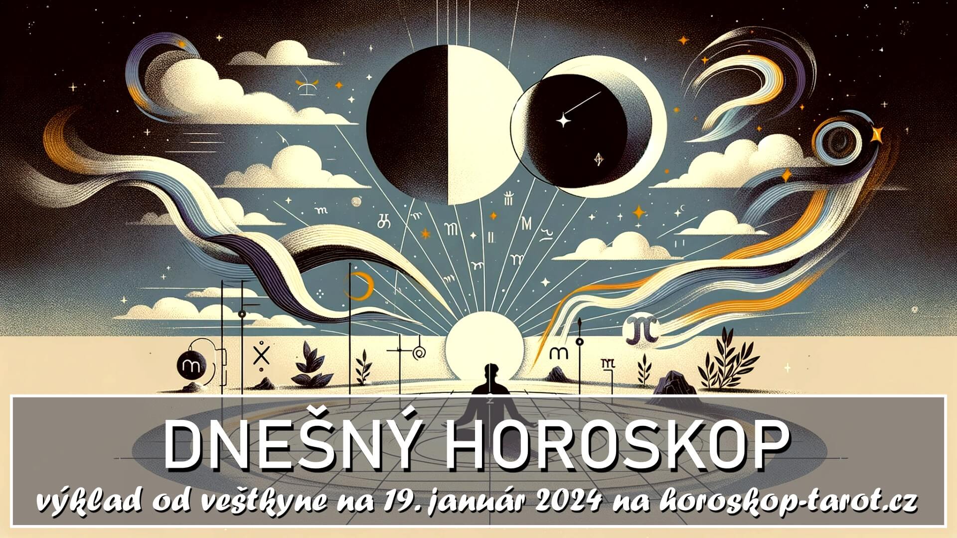 Piatok, 19. Január je Prostredím Jasnej Komunikácie (Denný Horoskop na