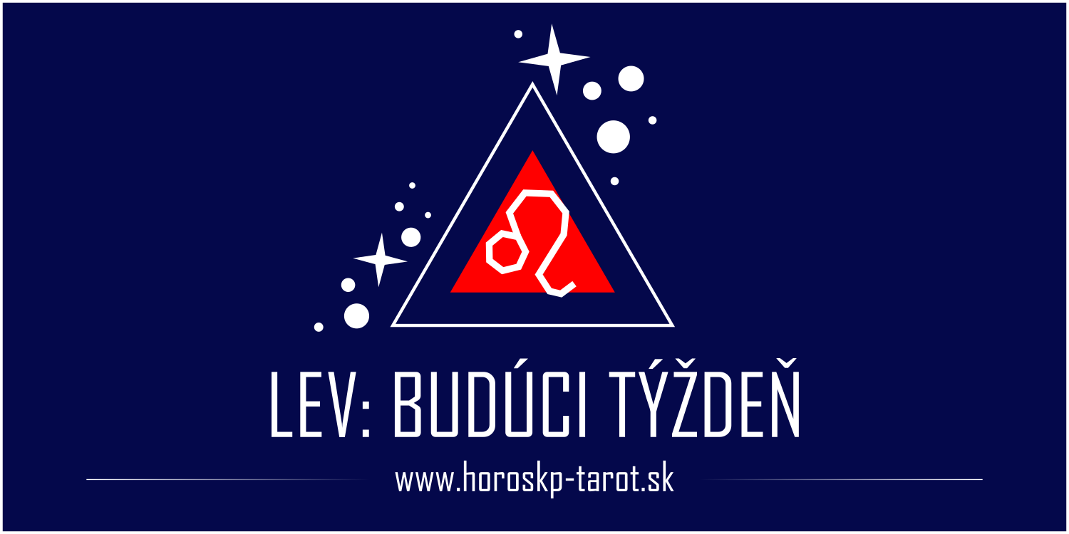 Lev Horoskop na budúci týždeň (29. Týždeň 2024)