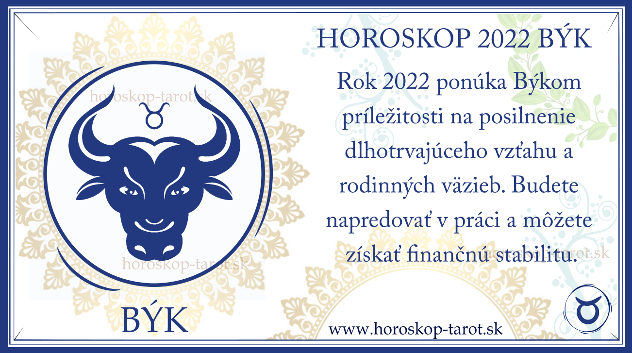 ročný horoskop 2022 pre znamenie býk