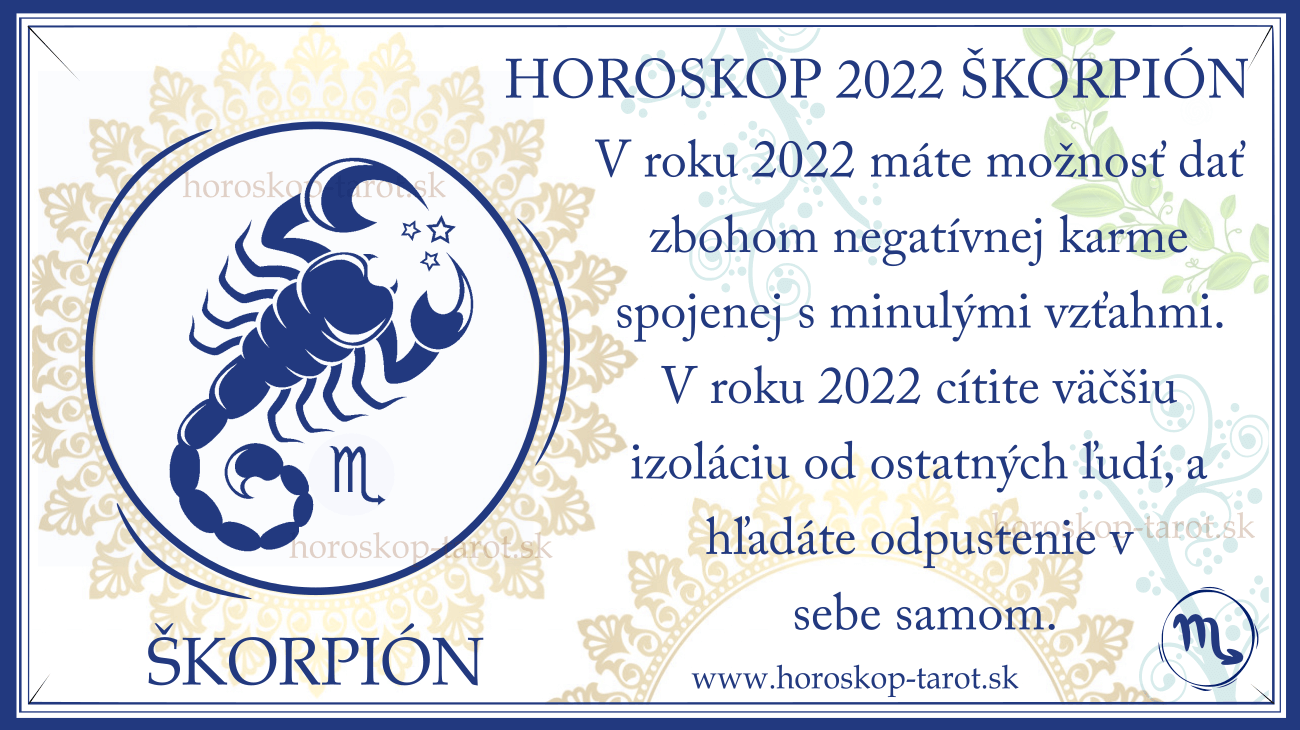 ročný Horoskop Škorpión 2022