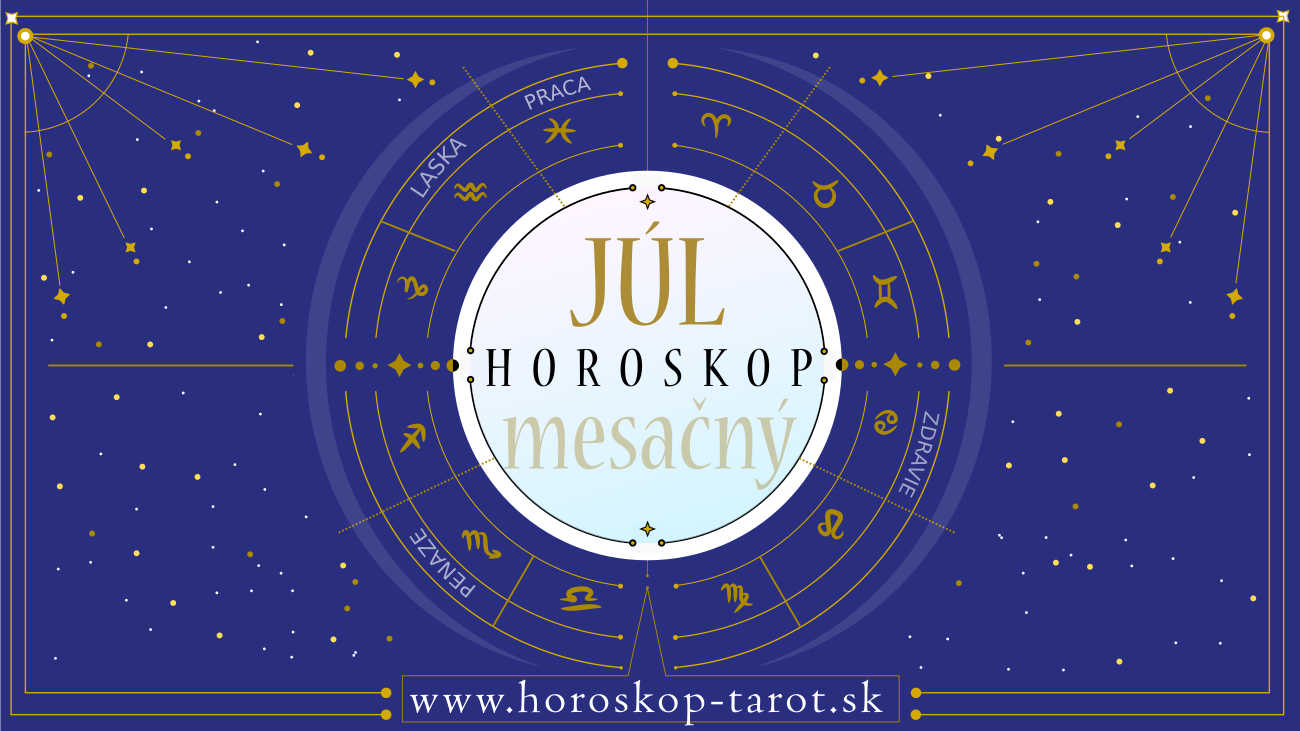 Mesačný Horoskop na Júl 2024 horoskoptarot.sk